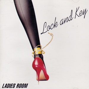 LADIES ROOM ( レディースルーム )  の CD LOCK AND KEY