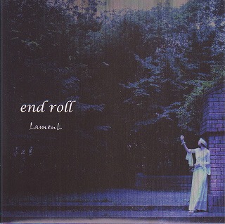 Lament. ( ラメント )  の CD end roll