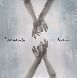 Lament. ( ラメント )  の CD CALL