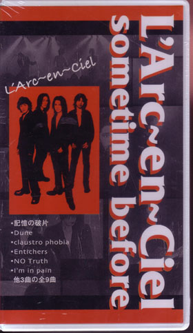 L'Arc～en～Ciel の ビデオ sometime before