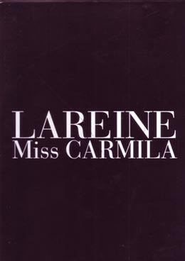 LAREINE ( ラレーヌ )  の ビデオ Miss CARMILA