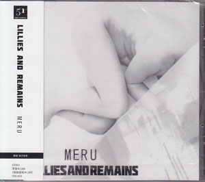 Lillies and Remains ( リリーズアンドリメインズ )  の CD MERU