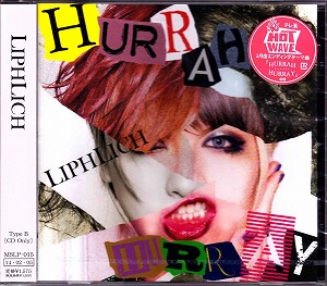 LIPHLICH の CD HURRAH HURRAY[Btype]