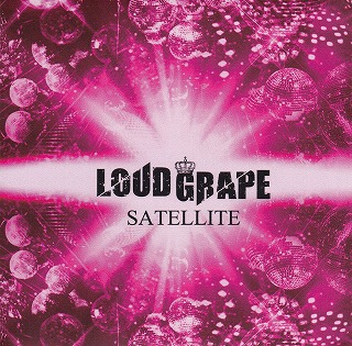 LOUD GRAPE の CD SATELLITE
