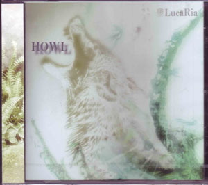 LucaRia ( ルカリア )  の CD HOWL