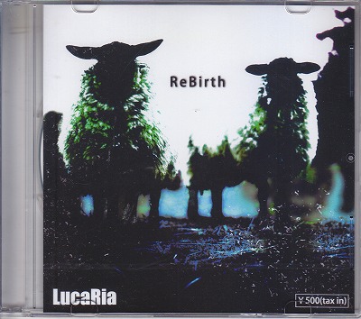 LucaRia ( ルカリア )  の CD ReBirth