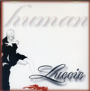 Luecie ( ルーシー )  の CD human 店頭販売盤