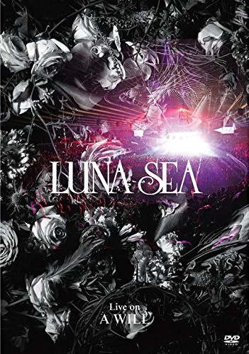LUNA SEA ( ルナシー )  の DVD 【DVD通常盤】Live on A WILL