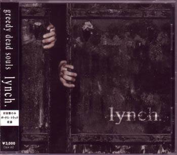 lynch． ( リンチ )  の CD greedy dead souls