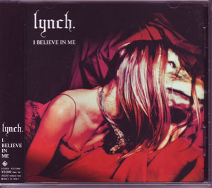 lynch． ( リンチ )  の CD 【通常盤】I BELIEVE IN ME