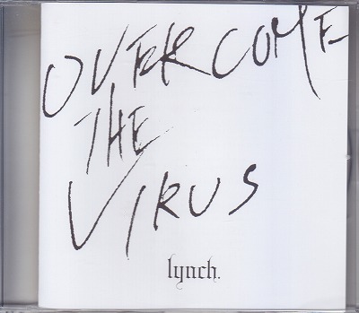lynch． ( リンチ )  の CD OVERCOME THE VIRUS