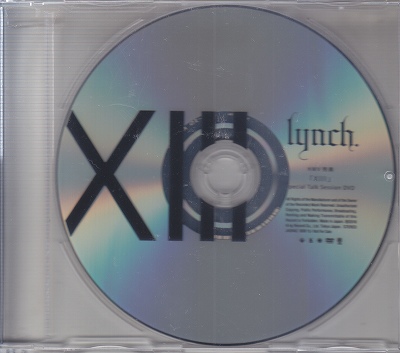 lynch． ( リンチ )  の DVD 「XIII」Special Talk Session DVD