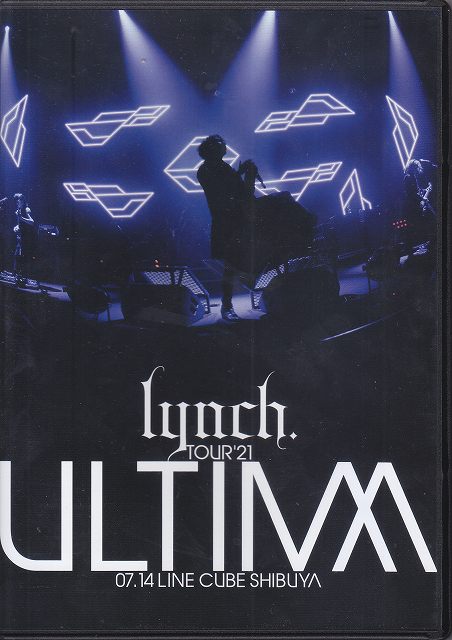 lynch． の DVD TOUR'21 ULTIMA 07.14 LINE CUBE SHIBUYA