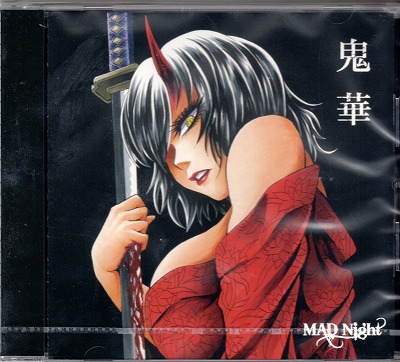 MAD Night ( マッドナイト )  の CD 鬼華