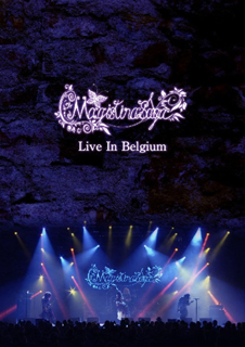 Magistina Saga ( マジスティーナサガ )  の DVD Live In Belgium
