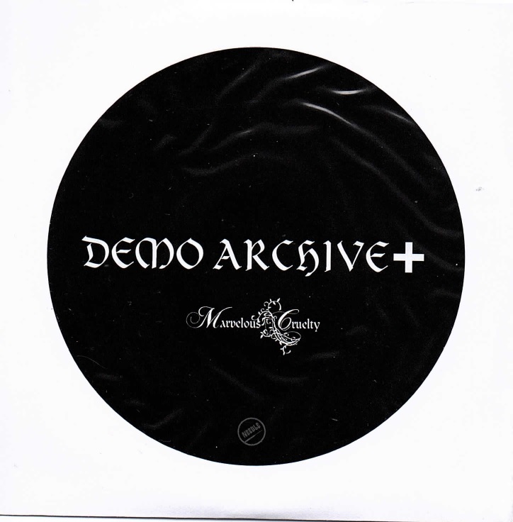 マーヴェラスクルーエルティー の CD DEMO ARCHIVE+