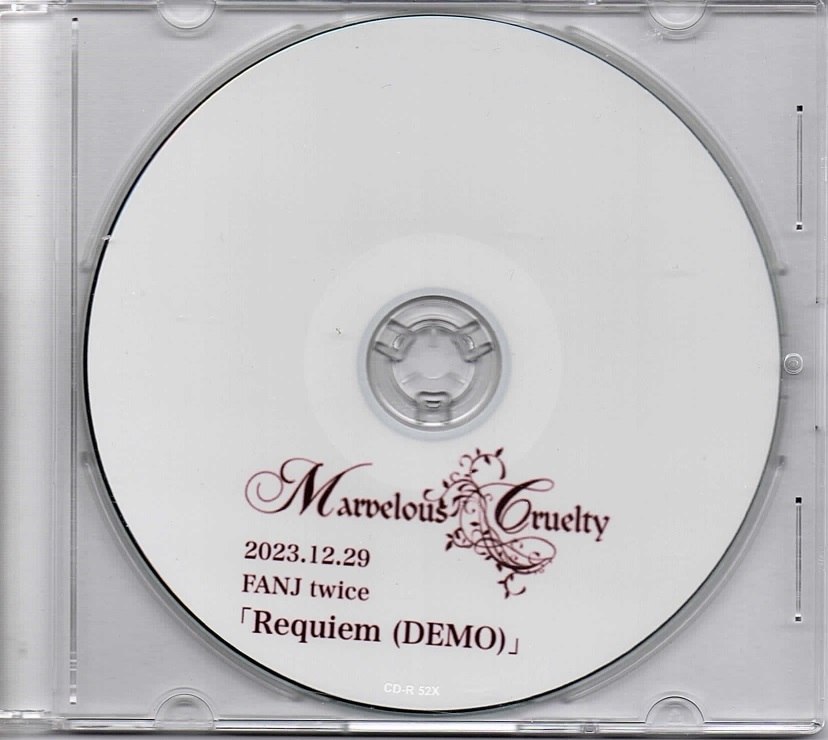 Marvelous Cruelty ( マーヴェラスクルーエルティー )  の CD 2023.12.29 FANJ twice 「Requiem(DEMO)」