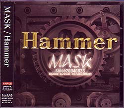 MASK ( マスク )  の CD Hammer