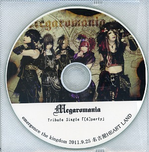 Megaromania ( メガロマニア )  の CD Tribute Single「[6]party」