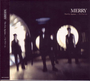 MERRY ( メリー )  の CD The Cry Against.../モノクローム 初回限定盤