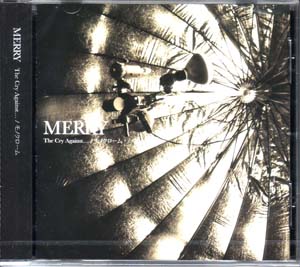 MERRY ( メリー )  の CD The Cry Against.../モノクローム 通常盤