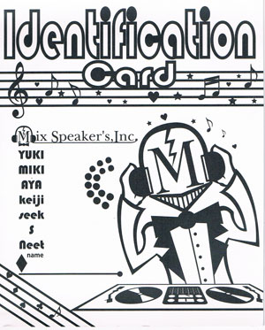 Mix Speaker’s，Inc. の CD Identification Card （カンバッヂ無し）