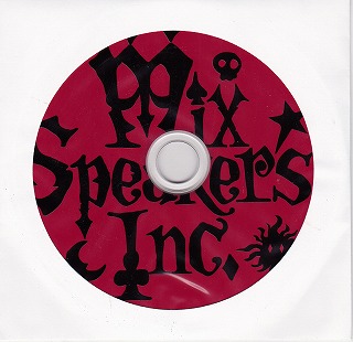 Mix Speaker’s，Inc. ( ミックススピーカーズインク )  の CD 2014.12.07 新宿BLAZE 無料配布デモ音源