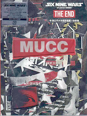 MUCC ( ムック )  の DVD SIX NINE WARS -ぼくらの七ヶ月間戦争-「THE END」＠国立代々木競技場第一体育館