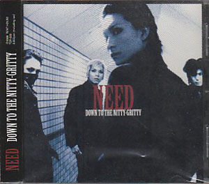 NEED ( ニード )  の CD DOWN TO THE NITTY-GRITTY 