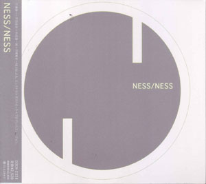NESS の CD NESS