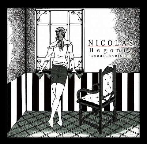 NICOLAS ( ニコラス )  の CD Begonia -acoustic version-