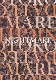NIGHTMARE の 会報 OFFICIAL FANCULB BOOK VOL.47
