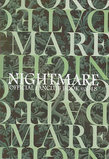 NIGHTMARE の 会報 OFFICIAL FANCULB BOOK VOL.48