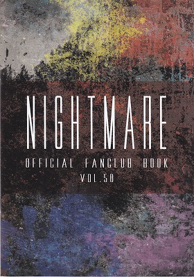 NIGHTMARE の 会報 OFFICIAL FANCULB BOOK VOL.50