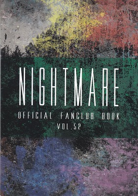 NIGHTMARE の 会報 OFFICIAL FANCULB BOOK VOL.52