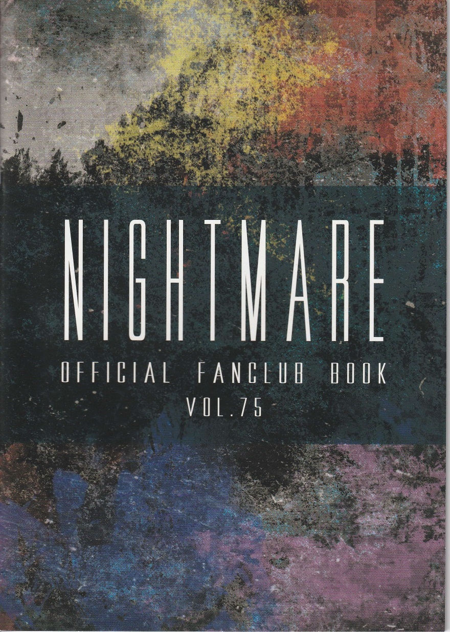 NIGHTMARE の 会報 OFFICIAL FANCULB BOOK VOL.75