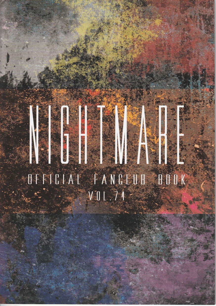 NIGHTMARE の 会報 OFFICIAL FANCULB BOOK VOL.74