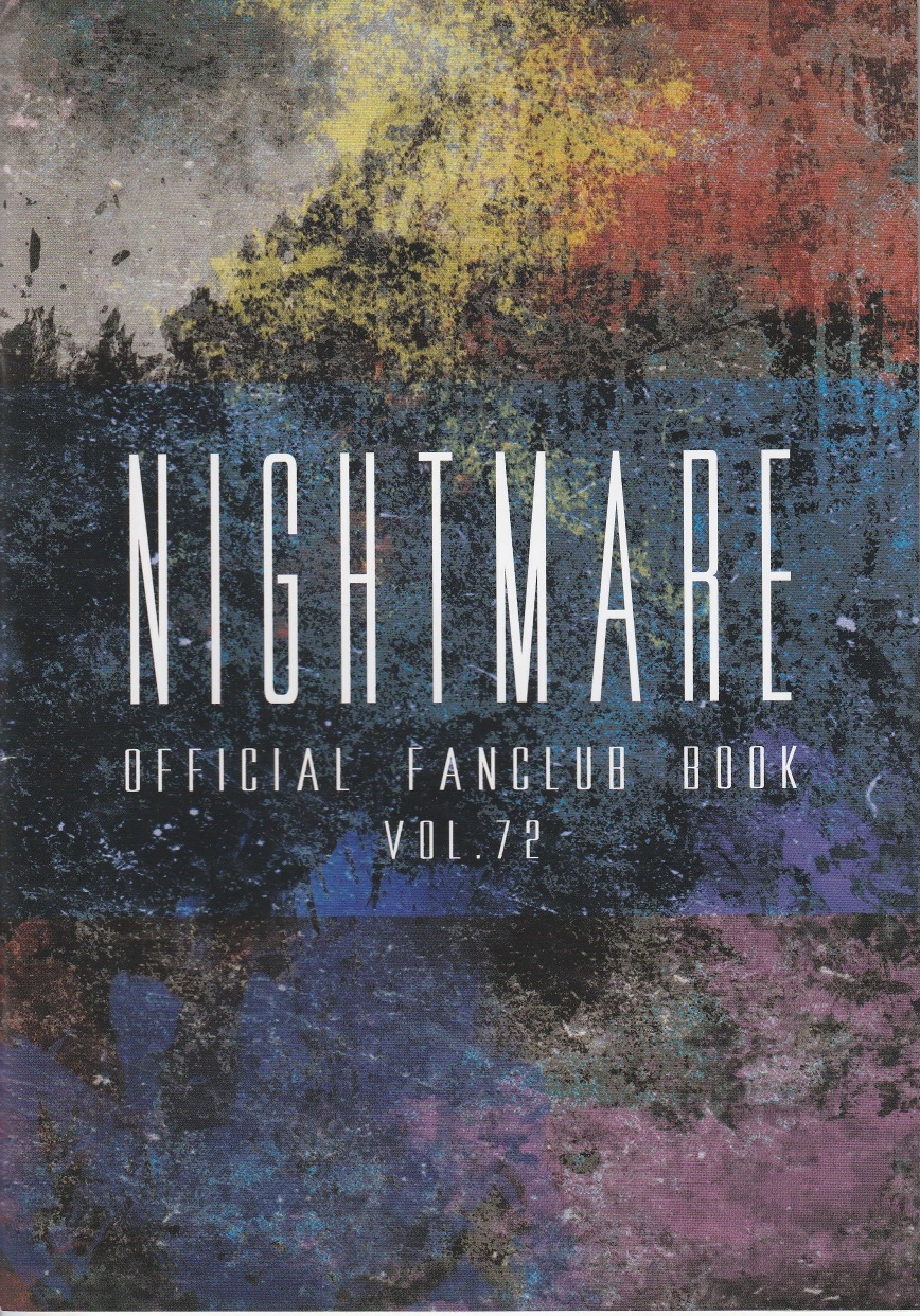 NIGHTMARE の 会報 OFFICIAL FANCULB BOOK VOL.72