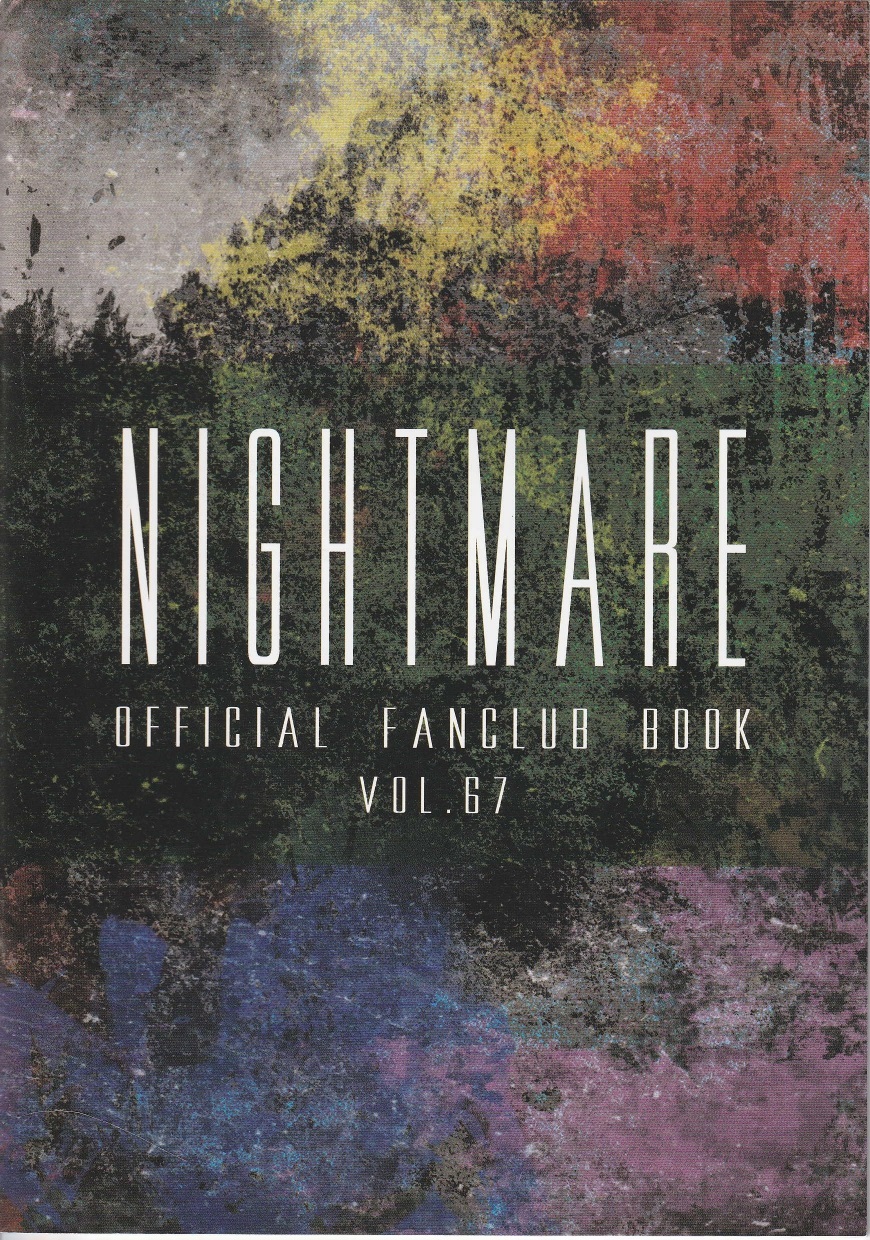 NIGHTMARE の 会報 OFFICIAL FANCULB BOOK VOL.67