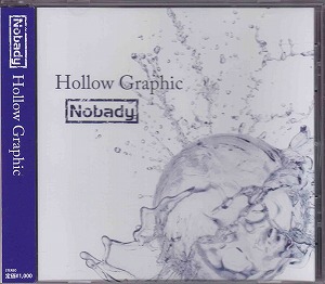 Nobady ( ノーバディー )  の CD Hollow Graphic