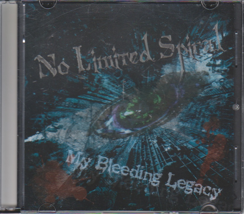 No Limited Spiral ( ノーリミテッドスパイラル )  の CD My Bleeding Legacy