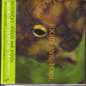 NOOKICKY ( ヌーキキ )  の CD RIGID INK POOL