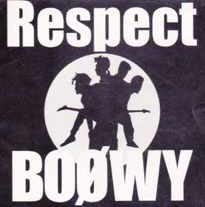オムニバスハ の CD BOφWY Respect