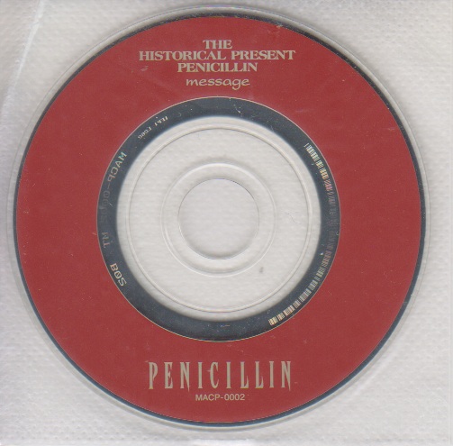 ペニシリン の CD THE HISTORICAL PRESENT PENICILLIN message