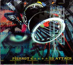 PIERROT の CD 【初回盤】ID ATTACK