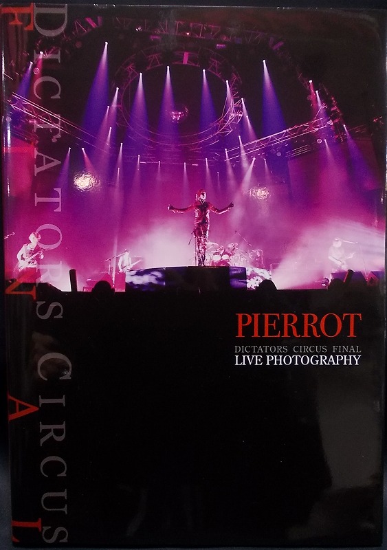 PIERROT の 書籍 DICTATORS CIRCUS FINAL LIVE PHOTOGRAPHY