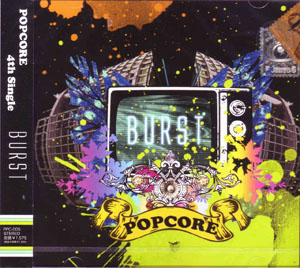 POPCORE ( ポップコア )  の CD BURST