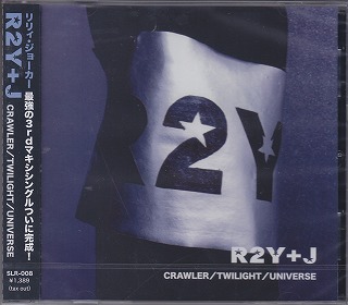 R2Y+J ( リリィジョーカー )  の CD 【通常盤】CRAWLER/TWILIGHT/UNIVERSE