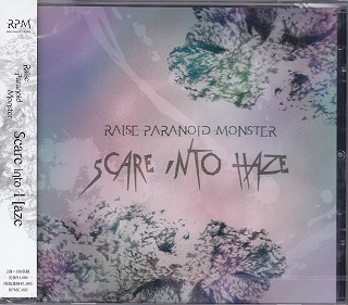 Raise Paranoid Monster ( レイズパラノイドモンスター )  の CD Scare into Haze