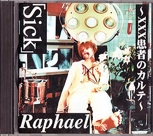 ラファエル の CD 「Sick」～XXX患者のカルテ～ 通常盤